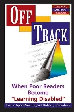 Off Track : When Poor Readers Become Learning Disabled (Hardcover)