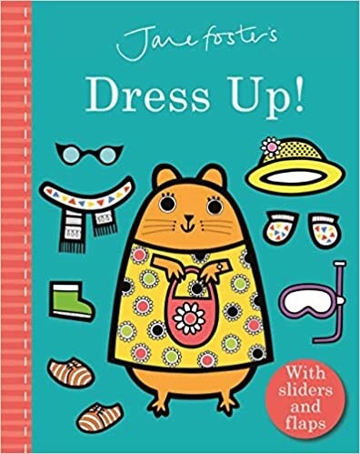 Jane Fosters Dress Up! (Board Book)