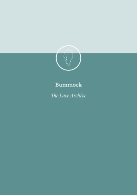 Bummock : The Lace Archive (Paperback)