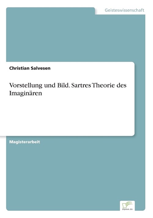 Vorstellung Und Bild. Sartres Theorie Des Imagin?en (Paperback)