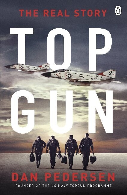Topgun : The thrilling true story behind the action-packed classic film (Paperback)