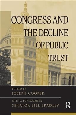 Congress and the Decline of Public Trust (Hardcover)