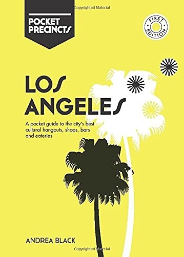Los Angeles Pocket Precincts: A Pocket Guide to the Citys Best Cultural Hangouts, Shops, Bars and Eateries (Paperback)