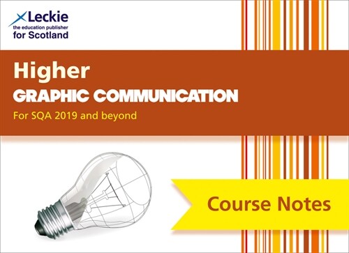 Higher Graphic Communication (second edition) : Comprehensive Textbook to Learn Cfe Topics (Paperback, 2 Revised edition)