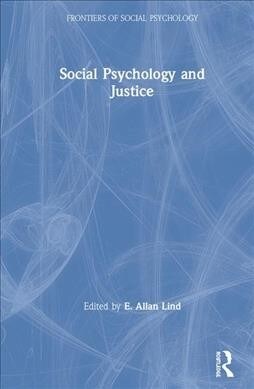 Social Psychology and Justice (Hardcover)