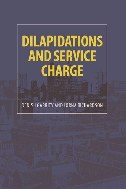 DILAPIDATIONS AND SERVICE CHARGE (Paperback)