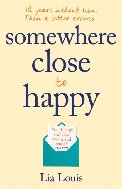 Somewhere Close to Happy : The heart-warming, laugh-out-loud debut of the year (Paperback)
