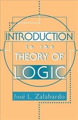 Introduction To The Theory Of Logic (Hardcover)