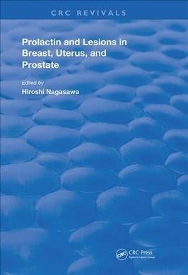 Prolactin Lesions In Breast Uterus & Prostate (Hardcover)