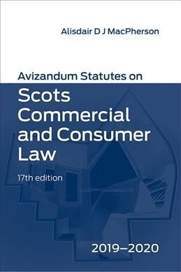 Avizandum Statutes on Scots Commercial & Consumer Law : 2019-2020 (Paperback)