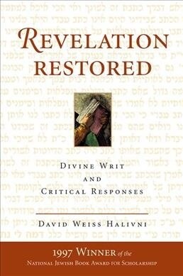 Revelation Restored : Divine Writ And Critical Responses (Hardcover)