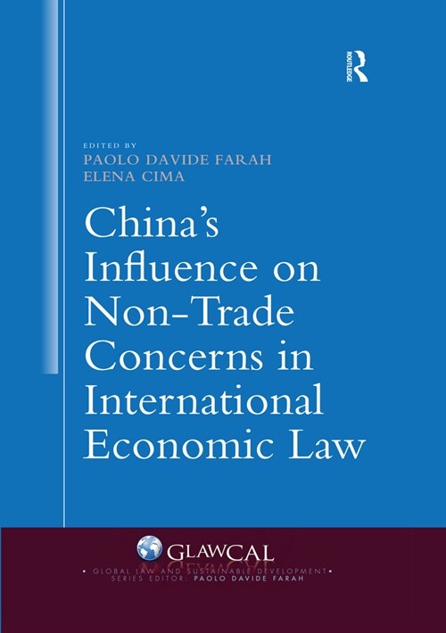Chinas Influence on Non-Trade Concerns in International Economic Law (Paperback, 1)