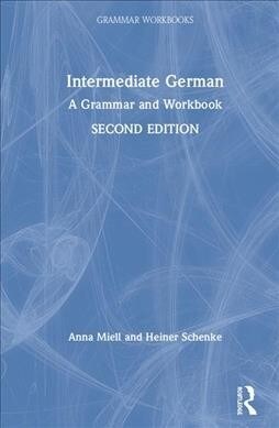 Intermediate German : A Grammar and Workbook (Hardcover, 2 ed)