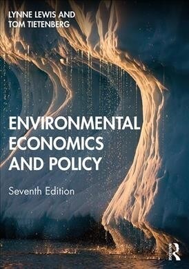 Environmental Economics and Policy (Paperback, 7 ed)