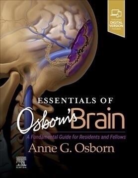 Essentials of Osborns Brain: A Fundamental Guide for Residents and Fellows (Hardcover)