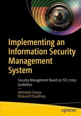 Implementing an Information Security Management System: Security Management Based on ISO 27001 Guidelines (Paperback)