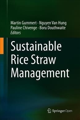 Sustainable Rice Straw Management (Hardcover)