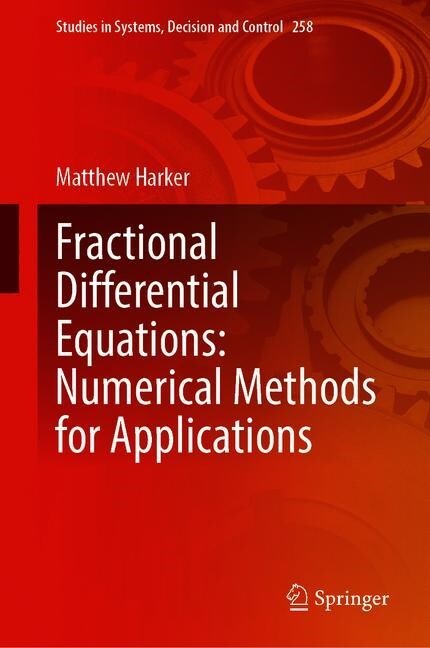 Fractional Differential Equations: Numerical Methods for Applications (Hardcover)
