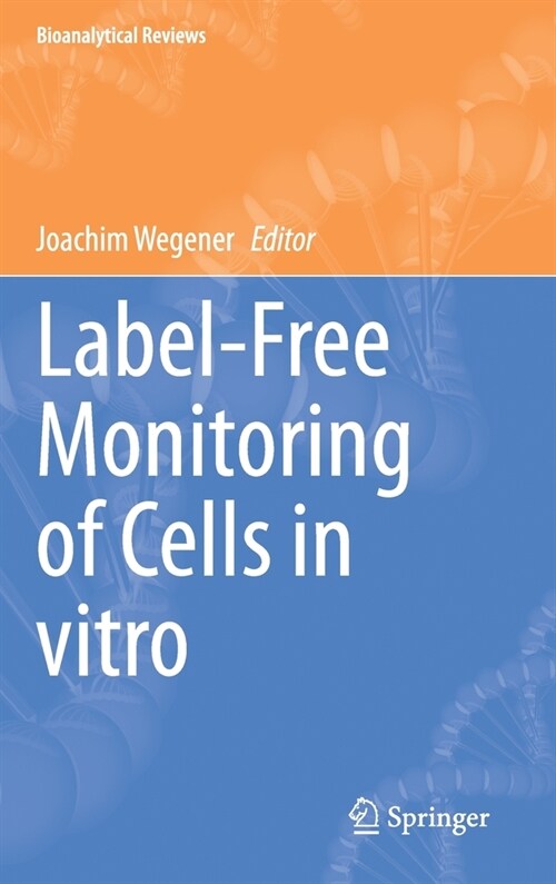 Label-Free Monitoring of Cells in vitro (Hardcover)
