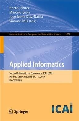Applied Informatics: Second International Conference, Icai 2019, Madrid, Spain, November 7-9, 2019, Proceedings (Paperback, 2019)