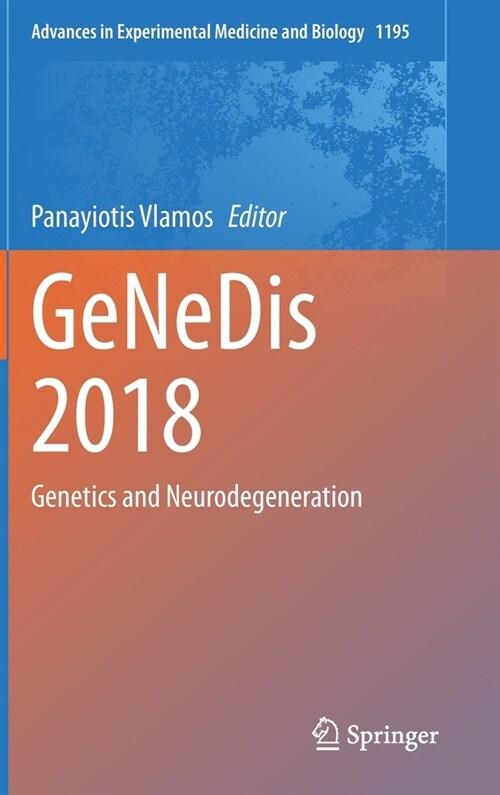 Genedis 2018: Genetics and Neurodegeneration (Hardcover, 2020)