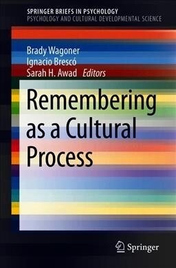 Remembering as a Cultural Process (Paperback)