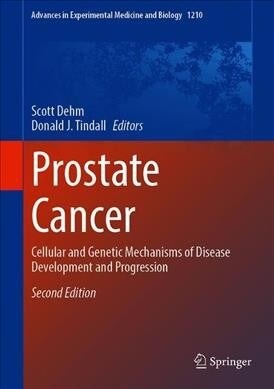 Prostate Cancer: Cellular and Genetic Mechanisms of Disease Development and Progression (Hardcover, 2, 2019)