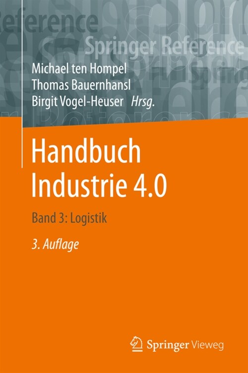 Handbuch Industrie 4.0: Band 3: Logistik (Hardcover, 3, 3. Aufl. 2020)