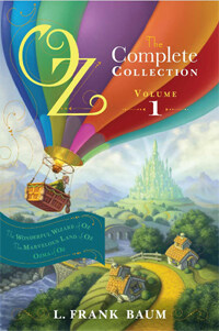 Oz, the Complete Collection, Volume 1: The Wonderful Wizard of Oz/The Marvelous Land of Oz/Ozma of Oz (Paperback)