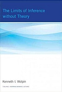 The Limits of Inference Without Theory (Hardcover)