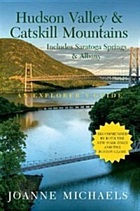 Explorers Guide Hudson Valley & Catskill Mountains: Includes Saratoga Springs & Albany (Paperback, 8)