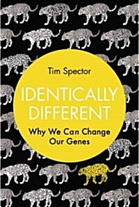Identically Different: Why We Can Change Our Genes (Hardcover)