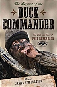 Happy, Happy, Happy: My Life and Legacy as the Duck Commander (Hardcover)