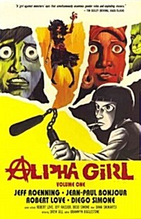 Alpha Girl Volume 1 (Paperback)