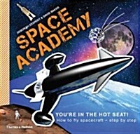 [중고] Space Academy : How to Fly Spacecraft Step by Step (Paperback)