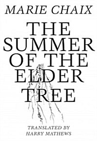 The Summer of the Elder Tree (Paperback)