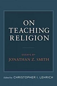 On Teaching Religion (Hardcover)