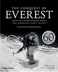 The Conquest of Everest : Original Photographs from the Legendary First Ascent (Hardcover)