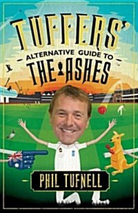 Tuffers Alternative Guide to the Ashes (Hardcover)