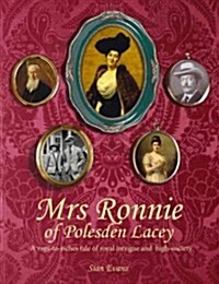 Mrs Ronnie : The society hostess who collected kings (Hardcover)