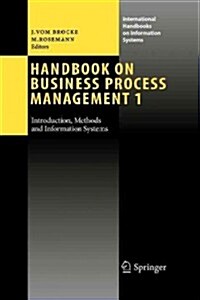 Handbook on Business Process Management 1: Introduction, Methods, and Information Systems (Paperback, 2010)