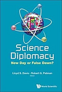 Science Diplomacy: New Day or False Dawn? (Hardcover)