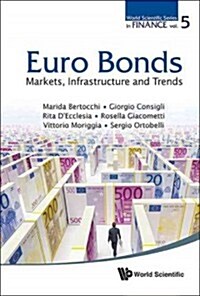 Euro Bonds: Markets, Infrastructure & Trends (Hardcover)