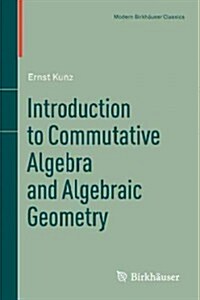 Introduction to Commutative Algebra and Algebraic Geometry (Paperback)
