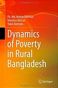 Dynamics of Poverty in Rural Bangladesh (Hardcover, 2013)