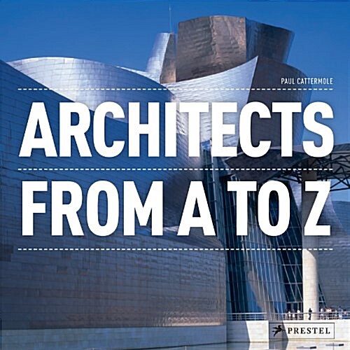 Architects: From A to Z (Hardcover)