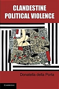 Clandestine Political Violence (Paperback)