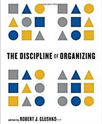 The Discipline of Organizing (Hardcover)