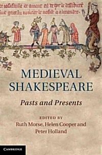 Medieval Shakespeare : Pasts and Presents (Hardcover)