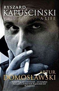 Ryszard Kapuscinski : A Life (Paperback, 2 Revised edition)